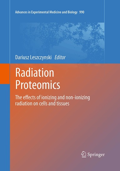 Dariusz Leszczynski - Radiation Proteomics, Häftad