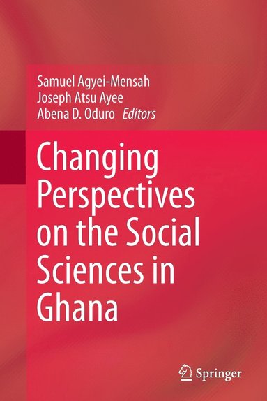 bokomslag Changing Perspectives on the Social Sciences in Ghana