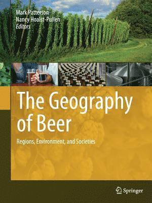 Mark Patterson, Nancy Hoalst-Pullen - Geography of Beer, Häftad