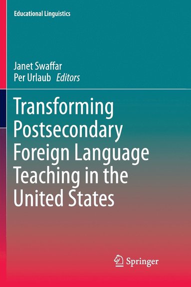 bokomslag Transforming Postsecondary Foreign Language Teaching in the United States