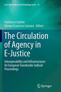 bokomslag The Circulation of Agency in E-Justice