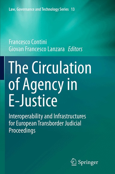 Francesco Contini, Giovan Francesco Lanzara - Circulation of Agency in E-Justice, Häftad