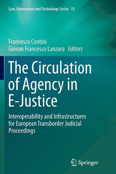 bokomslag The Circulation of Agency in E-Justice