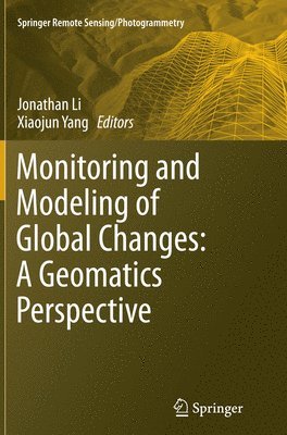 Monitoring and Modeling of Global Changes: A Geomatics Perspective 1