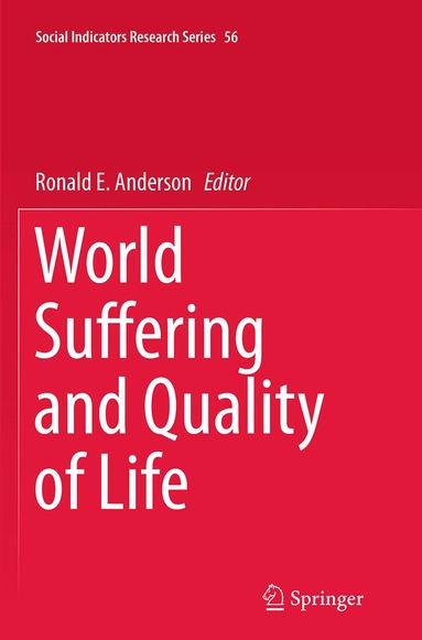 Ronald E. Anderson - World Suffering and Quality of Life, Häftad
