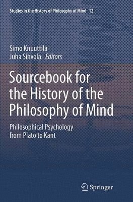 Sourcebook for the History of the Philosophy of Mind 1