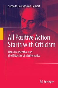 bokomslag All Positive Action Starts with Criticism