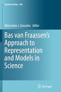 bokomslag Bas van Fraassens Approach to Representation and Models in Science