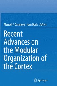 bokomslag Recent Advances on the Modular Organization of the Cortex