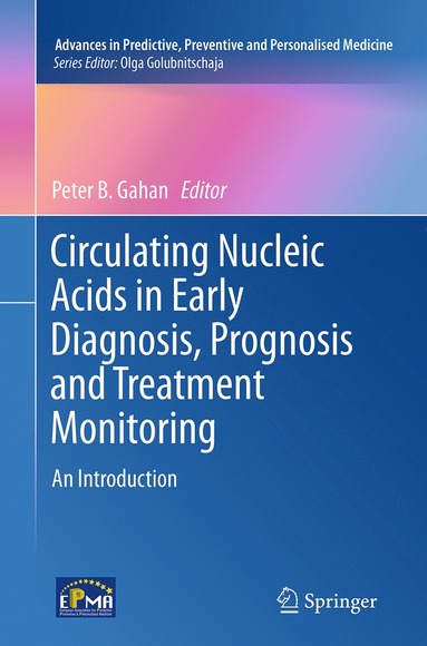 bokomslag Circulating Nucleic Acids in Early Diagnosis, Prognosis and Treatment Monitoring