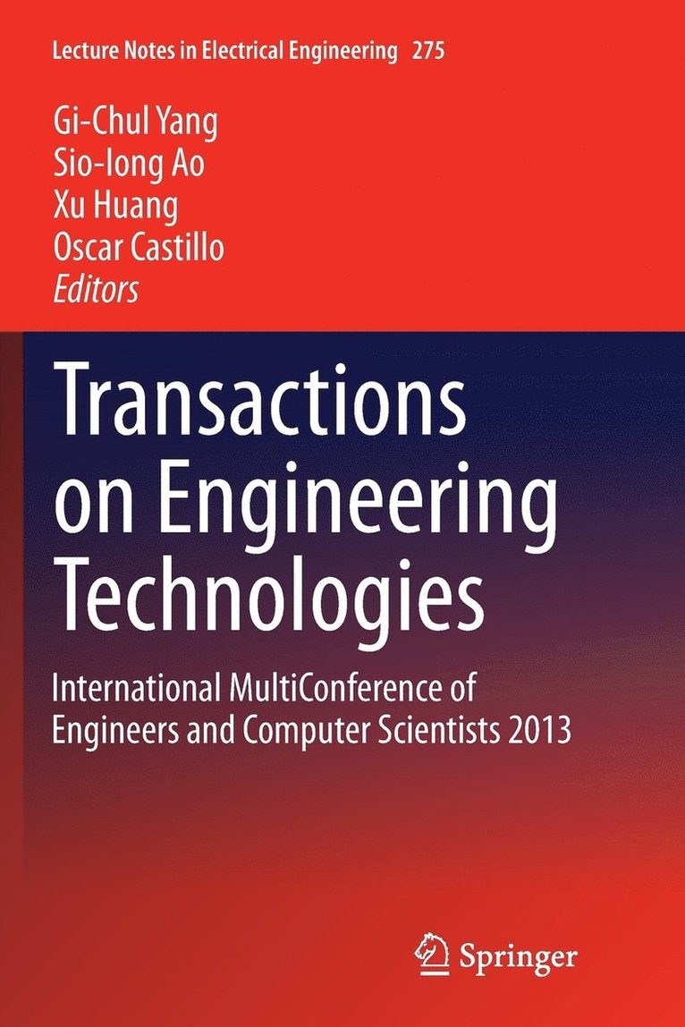 Gi-Chul Yang, Sio-Iong Ao, Xu Huang, Oscar Castillo - Transactions on Engineering Technologies, Häftad