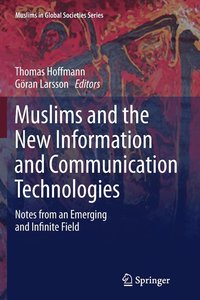 bokomslag Muslims and the New Information and Communication Technologies