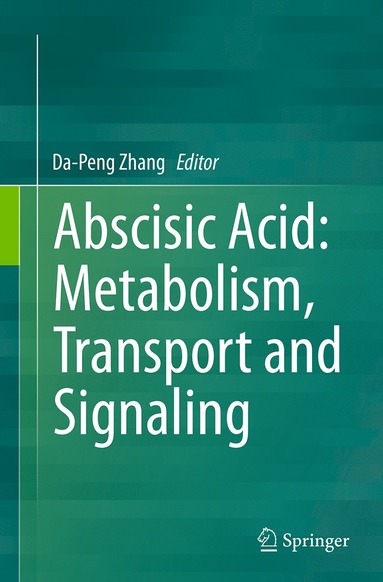 bokomslag Abscisic Acid: Metabolism, Transport and Signaling