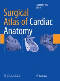 bokomslag Surgical Atlas of Cardiac Anatomy