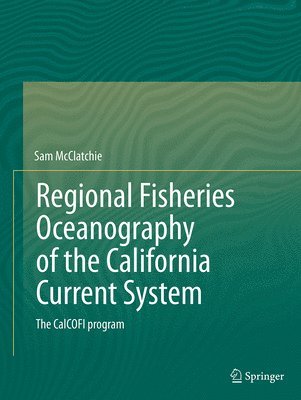 bokomslag Regional Fisheries Oceanography of the California Current System