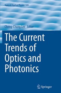 bokomslag The Current Trends of Optics and Photonics