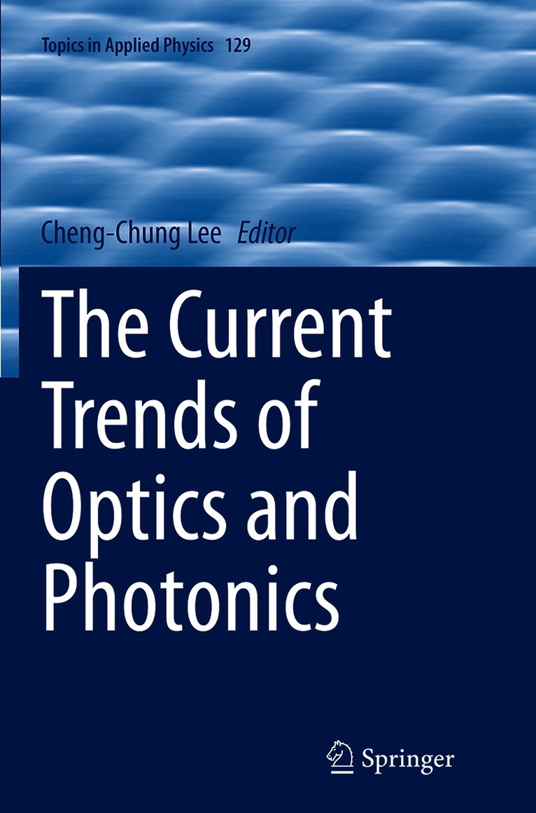 Current Trends of Optics and Photonics