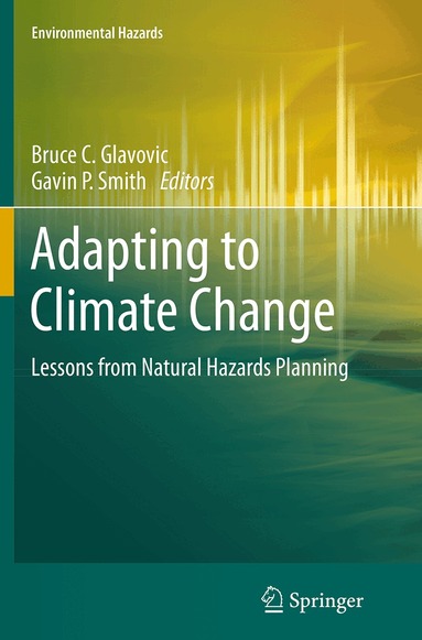 Bruce C. Glavovic, Gavin P. Smith - Adapting to Climate Change, Häftad