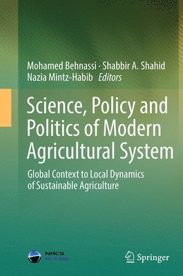 Science, Policy and Politics of Modern Agricultural System 1