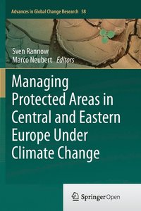 bokomslag Managing Protected Areas in Central and Eastern Europe Under Climate Change
