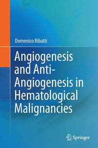 bokomslag Angiogenesis and Anti-Angiogenesis in Hematological Malignancies