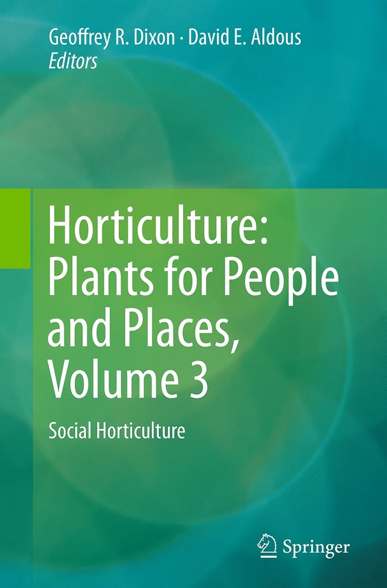 Horticulture: Plants for People and Places, Volume 3 1