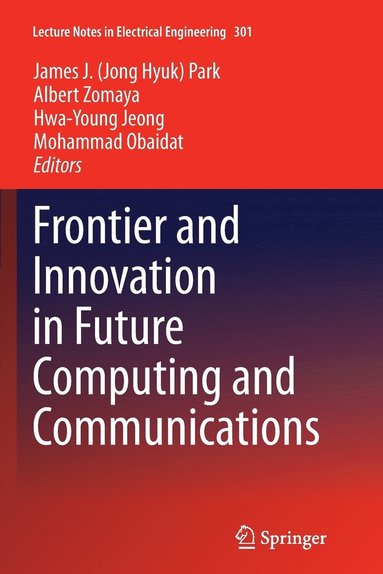 bokomslag Frontier and Innovation in Future Computing and Communications