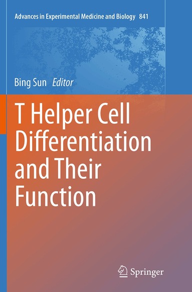 Bing Sun - T Helper Cell Differentiation and Their Function, Häftad
