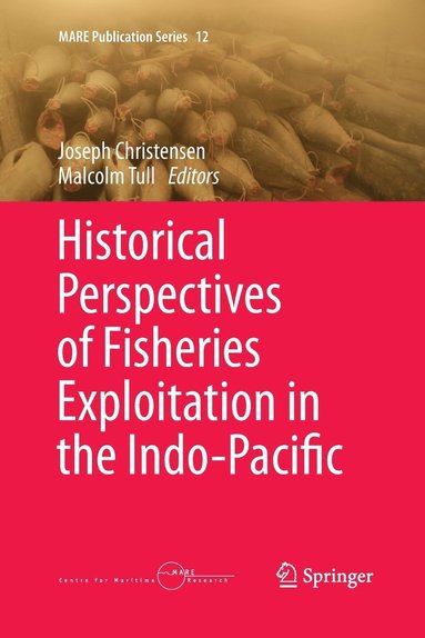 bokomslag Historical Perspectives of Fisheries Exploitation in the Indo-Pacific