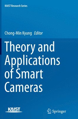 bokomslag Theory and Applications of Smart Cameras