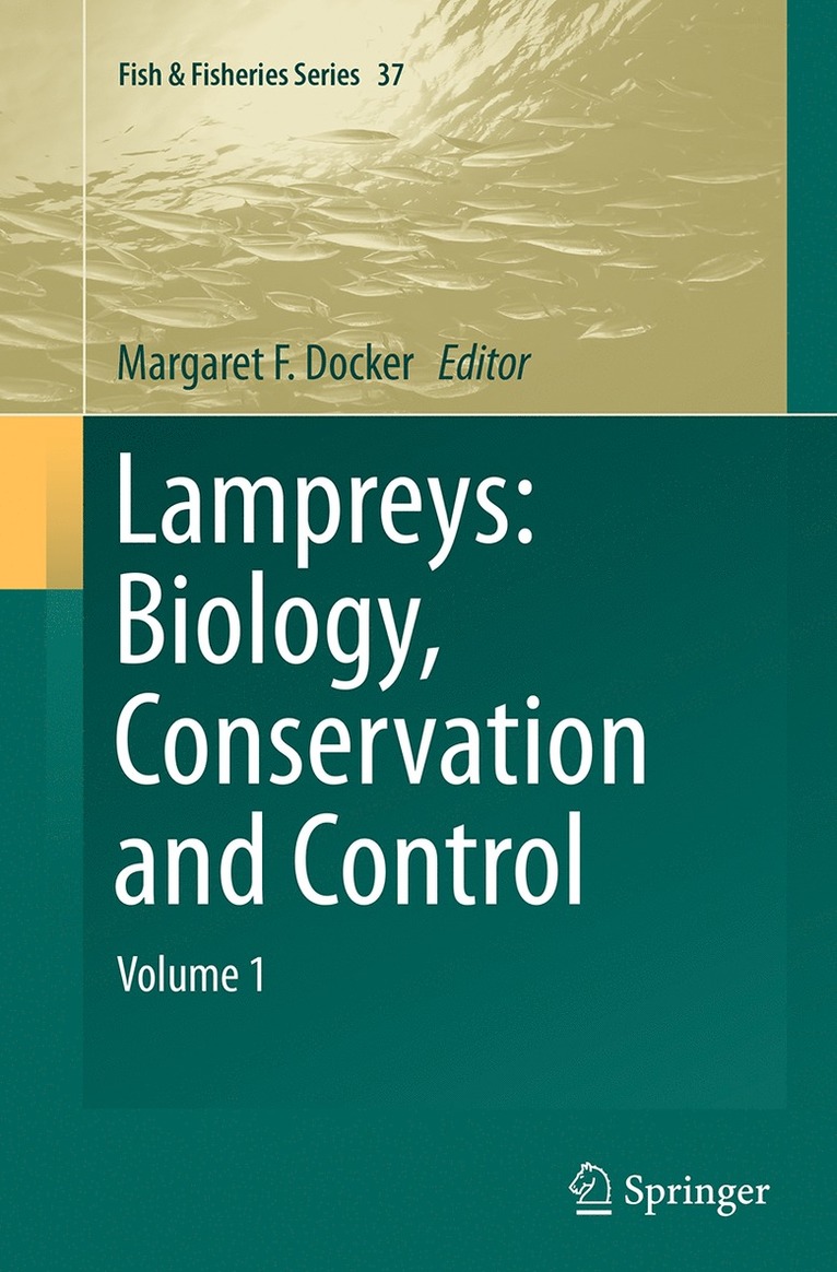 Margaret F. Docker - Lampreys: Biology, Conservation and Control, Häftad