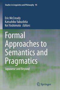 bokomslag Formal Approaches to Semantics and Pragmatics