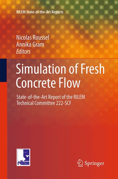 Nicolas Roussel, Annika Gram - Simulation of Fresh Concrete Flow, Häftad