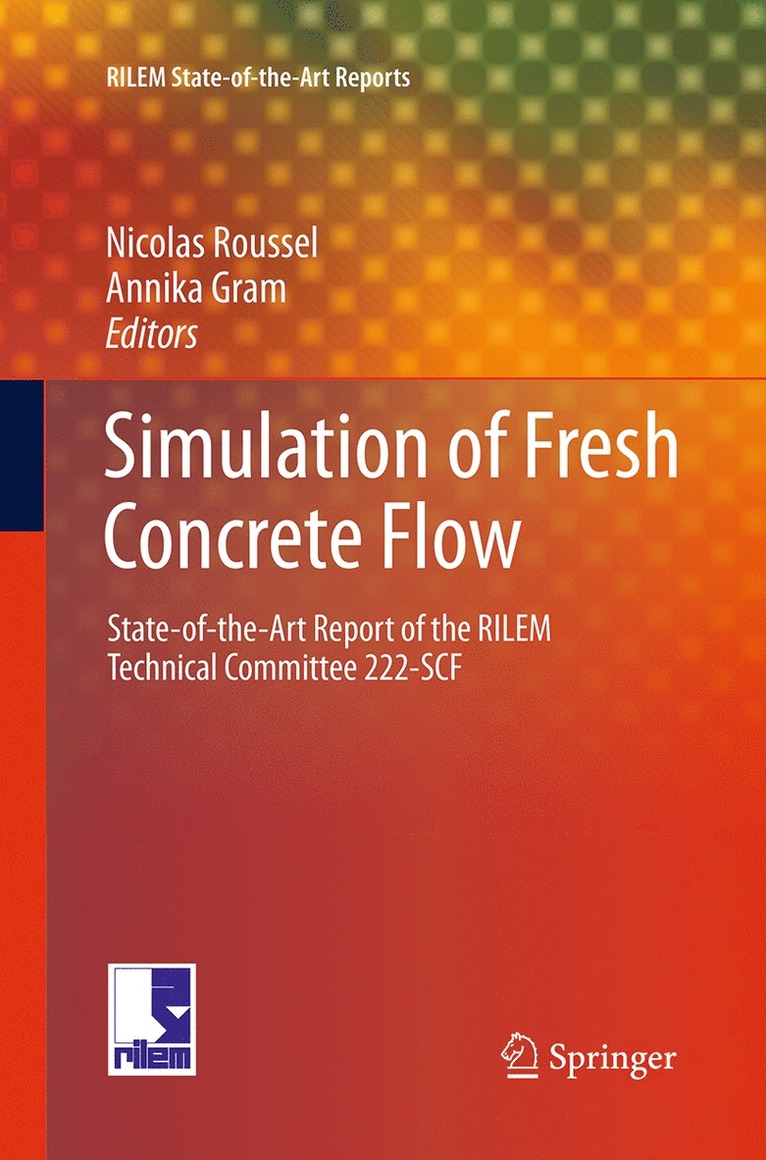 Nicolas Roussel, Annika Gram - Simulation of Fresh Concrete Flow, Häftad