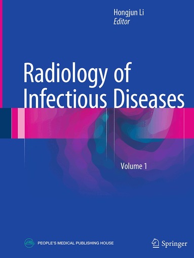 Hongjun Li - Radiology of Infectious Diseases: Volume 1, Häftad
