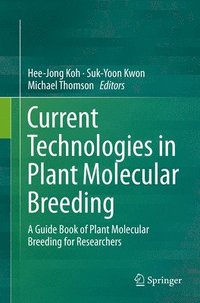 bokomslag Current Technologies in Plant Molecular Breeding