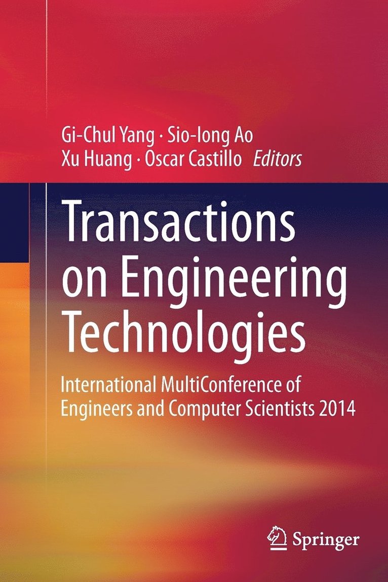 Gi-Chul Yang, Sio-Iong Ao, Xu Huang, Oscar Castillo - Transactions on Engineering Technologies, Häftad