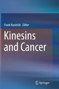 bokomslag Kinesins and Cancer