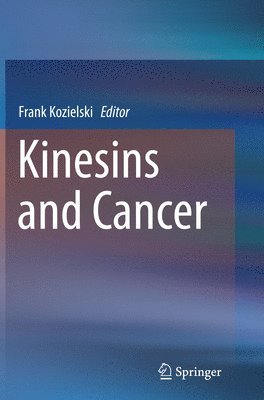 bokomslag Kinesins and Cancer