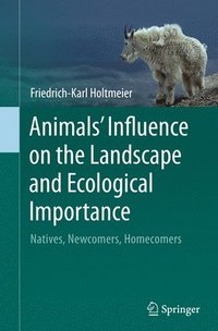 bokomslag Animals' Influence on the Landscape and Ecological Importance