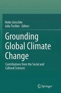 bokomslag Grounding Global Climate Change