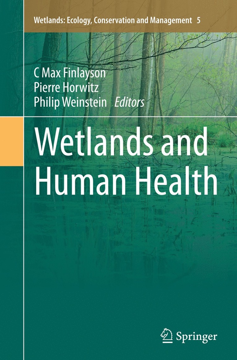 C Max Finlayson, Pierre Horwitz, Philip Weinstein, C. Max Finlayson - Wetlands and Human Health, Häftad