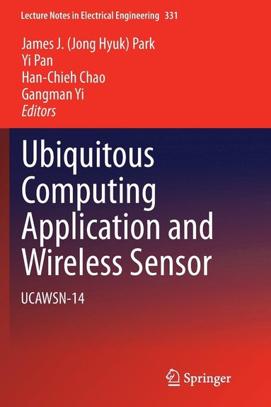 bokomslag Ubiquitous Computing Application and Wireless Sensor