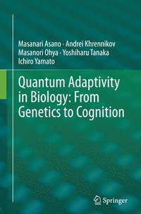 bokomslag Quantum Adaptivity in Biology: From Genetics to Cognition