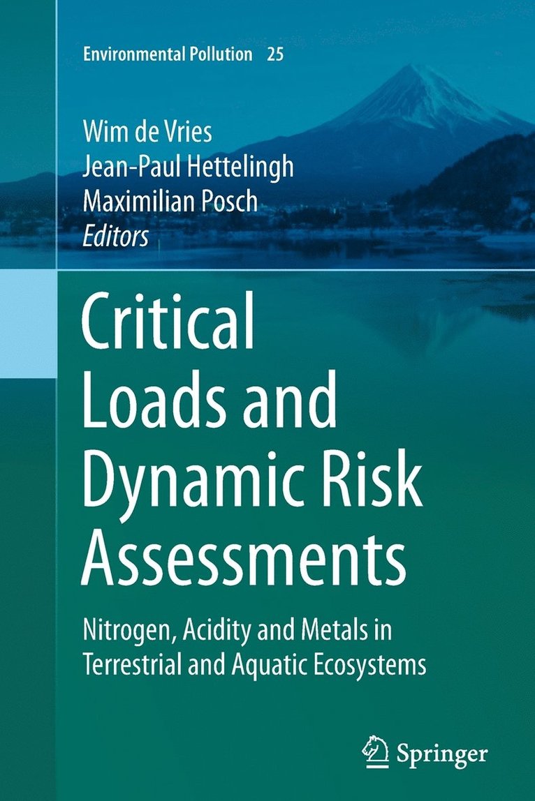 Critical Loads and Dynamic Risk Assessments 1