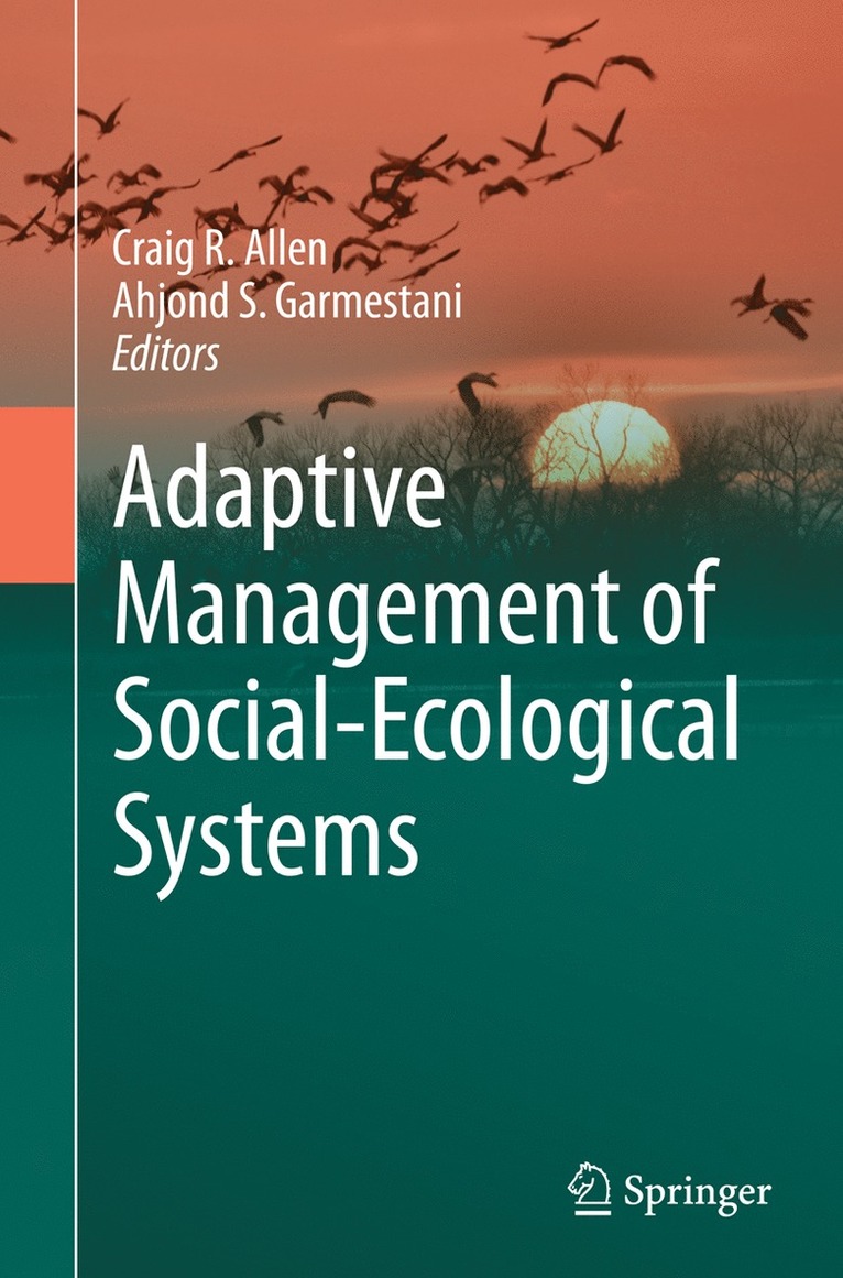 Craig R. Allen, Ahjond S. Garmestani - Adaptive Management of Social-Ecological Systems, Häftad