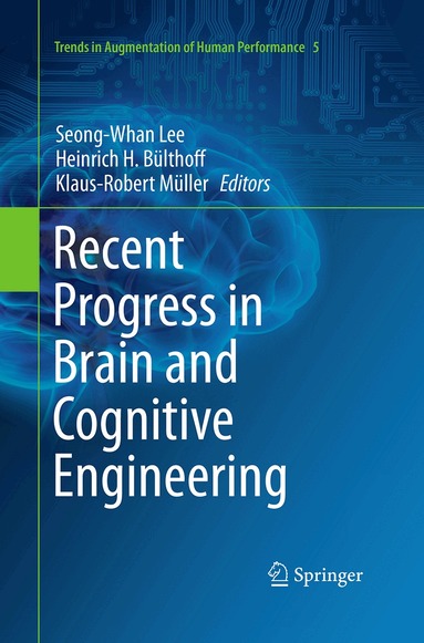 Seong-Whan Lee, Heinrich H. Bülthoff, Klaus-Robert Müller - Recent Progress in Brain and Cognitive Engineering, Häftad