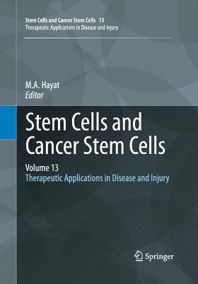 Stem Cells and Cancer Stem Cells, Volume 13 1