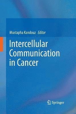 Intercellular Communication in Cancer 1