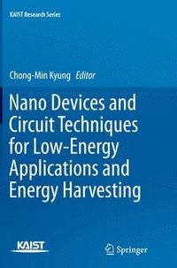 bokomslag Nano Devices and Circuit Techniques for Low-Energy Applications and Energy Harvesting